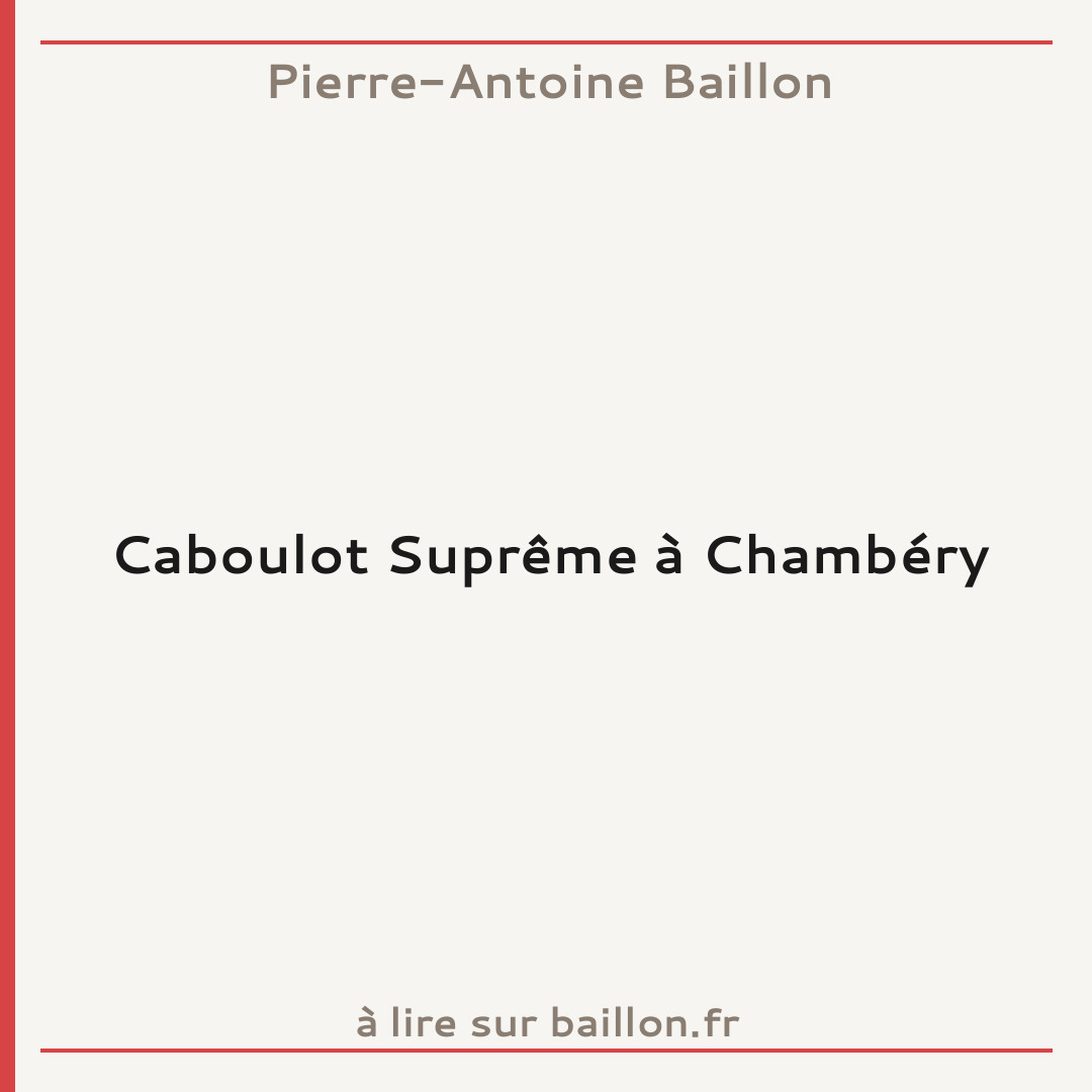 Caboulot Suprême à Chambéry