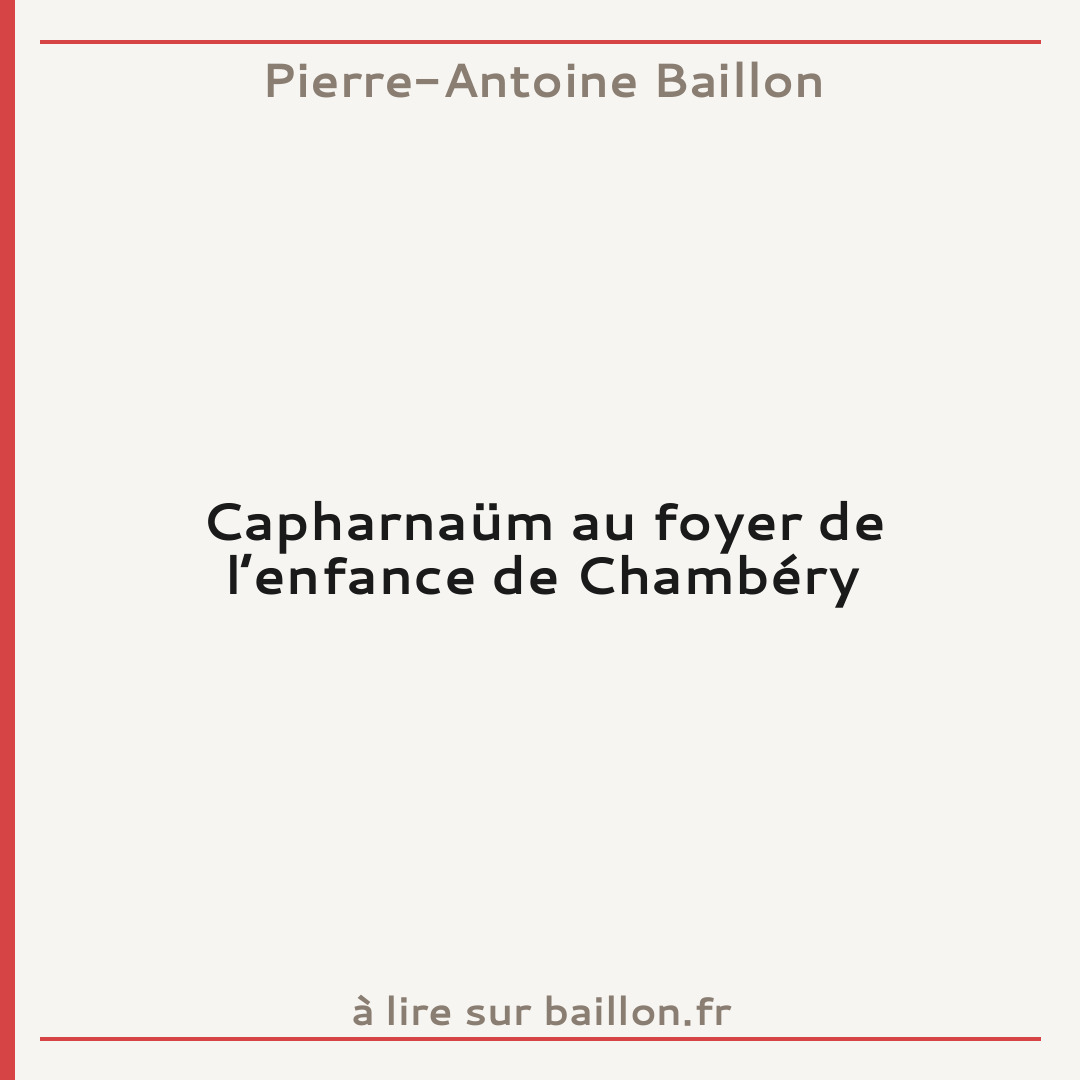 Capharnaüm au foyer de l’enfance de Chambéry