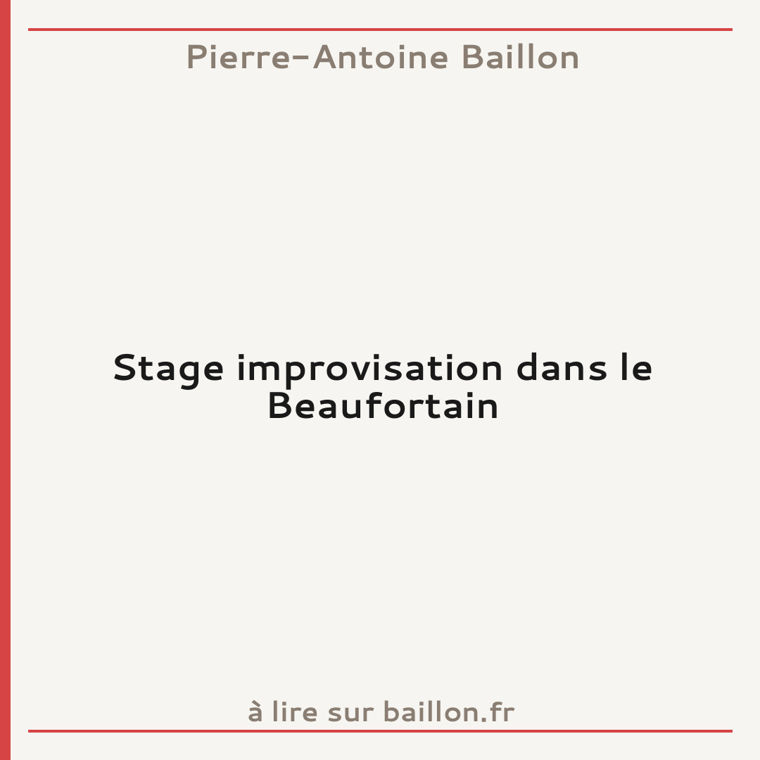 Stage improvisation dans le Beaufortain